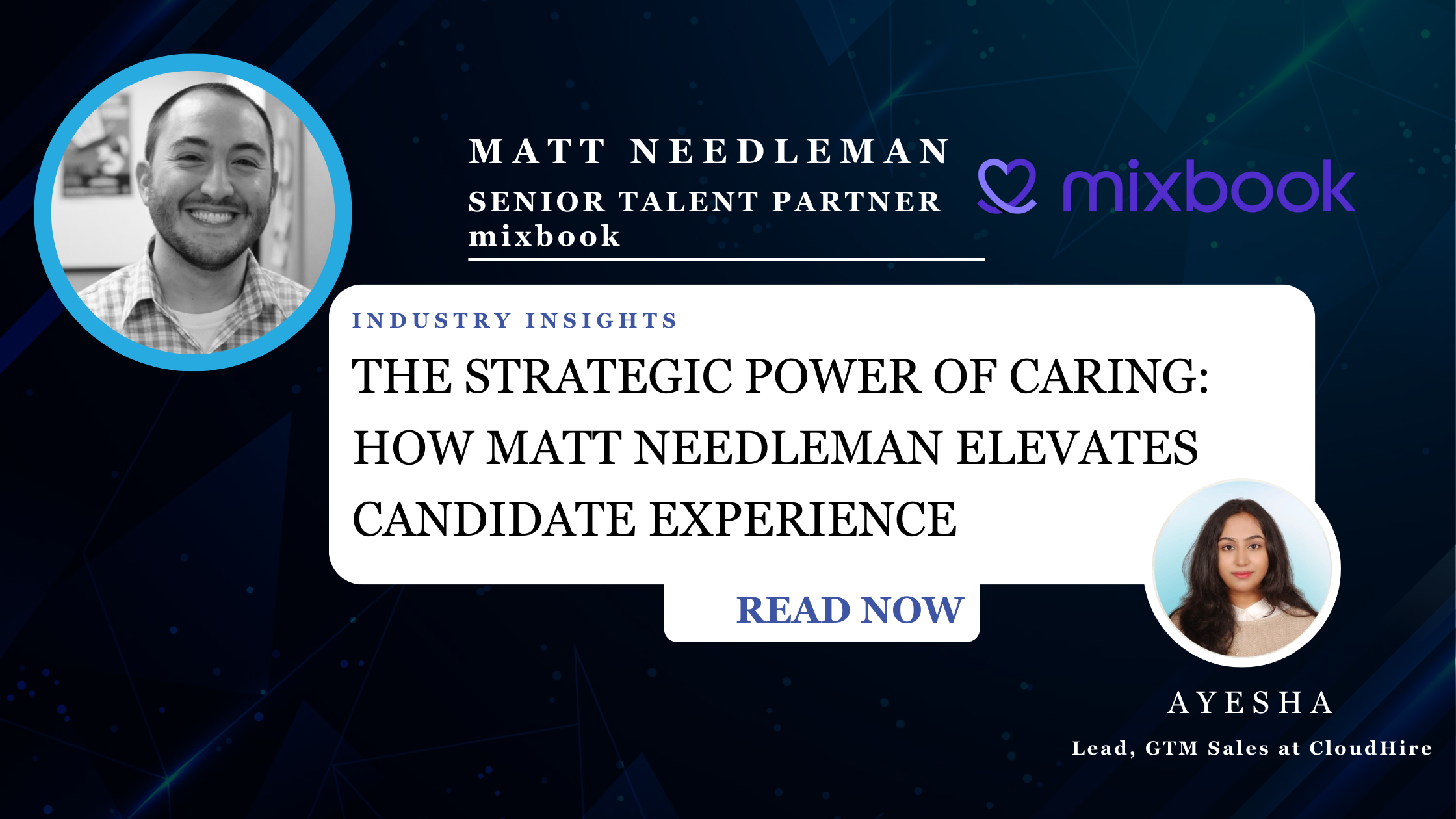 The Strategic Power of Caring: How Matt Needleman Elevates Candidate Experience