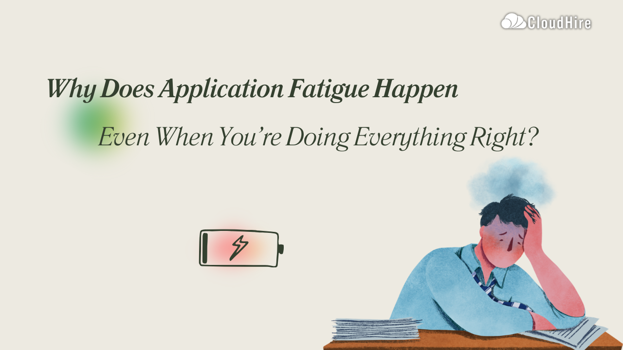 Application Fatigue