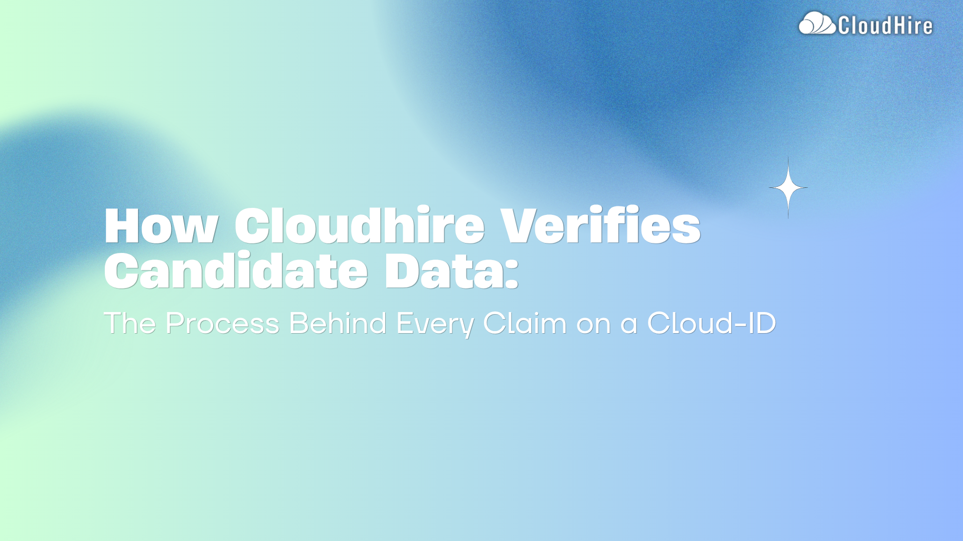 How Cloudhire Verifies Candidate Data