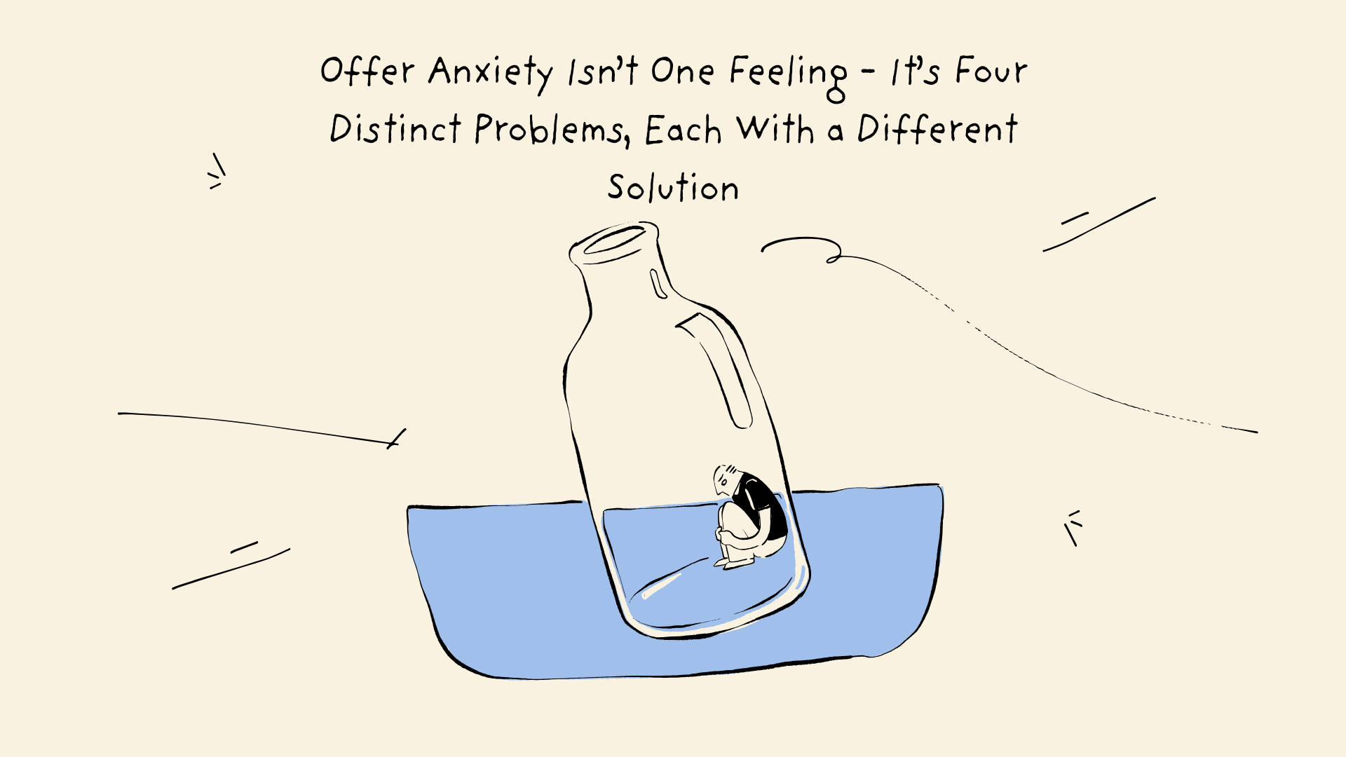 Offer Anxiety Isn’t One Feeling - It’s Four Distinct Problems, Each With a Different Solution